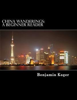 Paperback China Wanderings: A Beginner Reader Book