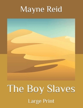 Paperback The Boy Slaves: Large Print Book