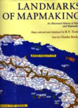Hardcover Landmarks of Mapmaking: An Illustrated Survey of Maps and Mapmaking Book