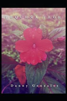 Paperback Pequeña Flor [Spanish] Book