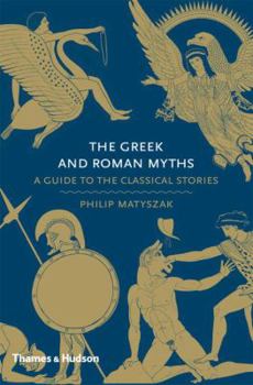 Hardcover The Greek and Roman Myths: A Guide to the Classical Stories Book