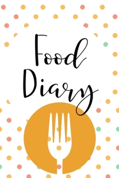 Food Diary: Daily Nutrition Log for Weight Loss