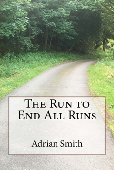 Paperback The Run to End All Runs Book