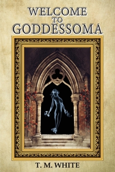 Paperback Welcome to Goddessoma Book