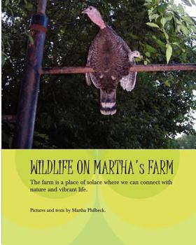 Paperback Wildlife On Martha's Farm: Living Naturally In The Lap Of Nature Book