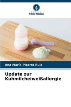 Update zur Kuhmilcheiweißallergie (German Edition)