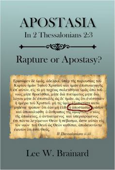 Paperback Apostasia in 2 Thess. 2:3: Rapture or Apostasy? Book