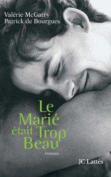 Le Marié était trop beau (French Edition)