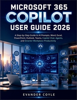 Microsoft 365 Copilot User Guide 2026