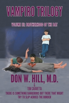 Paperback Vampiro Trilogy: Volume III: Brotherhood of the Bat Book