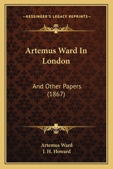 Paperback Artemus Ward In London: And Other Papers (1867) Book