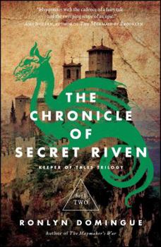 The Chronicle of Secret Riven: Keeper of Tales Trilogy: Book Two - Book #2 of the Keeper of Tales Trilogy