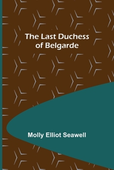 The Last Duchess of Belgarde