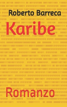 Karibe: Romanzo (Roberto Barreca) (Italian Edition)
