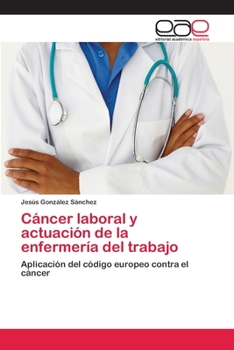 Paperback Cáncer laboral y actuación de la enfermería del trabajo [Spanish] Book