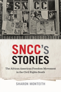 Paperback Sncc's Stories: The African American Freedom Movement in the Civil Rights South Book