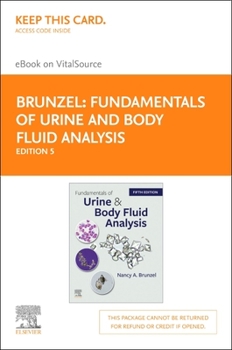 Misc. Fundamentals of Urine & Body Fluid Analysis - Elsevier eBook on Vitalsource (Retail Access Card): Fundamentals of Urine & Body Fluid Analysis - Elsevi Book