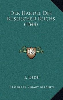 Paperback Der Handel Des Russischen Reichs (1844) [German] Book