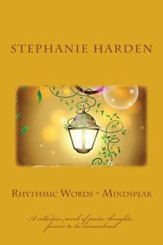 Paperback Rhythmic Words - Mindspeak: A collective work of poetic thoughts Book