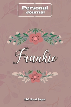 Paperback Frankie Notebook Journal Personal Diary Personalized Name 120 pages Lined (6x9 inches) (15x23cm) Book