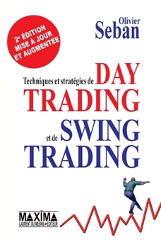 Paperback Techniques et stratégies de day trading et de swing trading - 2e éd. [French] Book