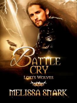 Battle Cry - Book #3 of the Loki's Wolves