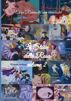 Paperback Le Storie della Rosa volume 2 [Italian] Book