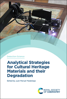 Hardcover Analytical Strategies for Cultural Heritage Materials and Their Degradation Book