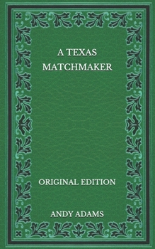 Paperback A Texas Matchmaker - Original Edition Book