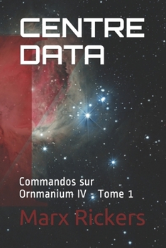 Paperback Centre Data: Commandos sur Ornmanium IV [French] Book