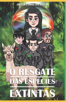 Paperback O Resgate da Espécies Extintas [Portuguese] Book