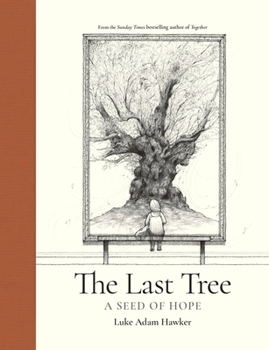 Hardcover The Last Tree: A Seed of Hope Book