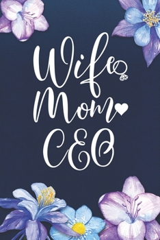 Paperback Wife Mom CEO: Mom Journal, Diary, Notebook or Gift for Mother Book