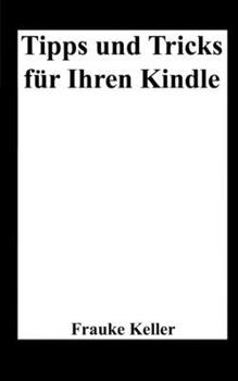 Paperback Tipps und Tricks für Ihren Kindle [German] Book