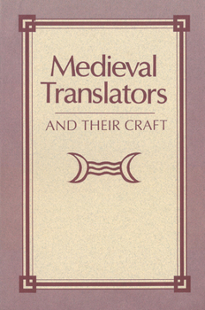 Hardcover Medieval Translators and Their Craft Hb Book