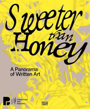 Paperback Sweeter Than Honey: A Panorama of Written Art Book