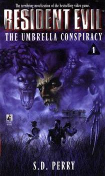 The Umbrella Conspiracy - Book #1 of the Resident Evil