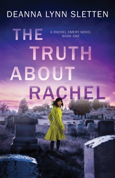 Paperback The Truth About Rachel: A Rachel Emery Novel, Book One Book