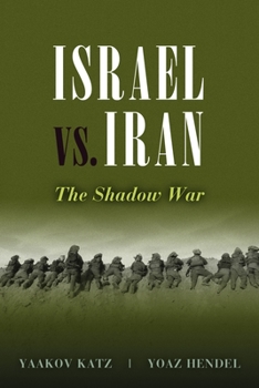 Hardcover Israel vs. Iran: The Shadow War Book