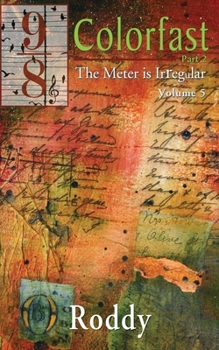 Paperback Colorfast - Part 2: The Meter is Irregular, Volume 5 Book