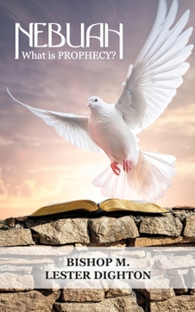 Nebuah: What is Prophecy?: Foundation Stones #1