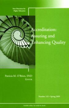Paperback Accreditation: Assuring and Enhancing Quality: New Directions for Higher Education, Number 145 Book