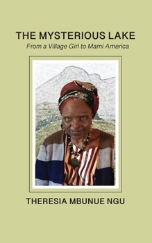 Paperback The Mysterious Lake: From a Village Girl to Mami America Book