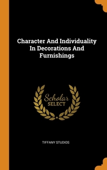 Hardcover Character And Individuality In Decorations And Furnishings Book