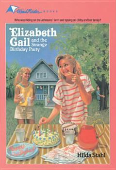 The Strange Birthday Party (Elizabeth Gail Wind Rider Series #6) - Book #6 of the Elizabeth Gail Wind Rider