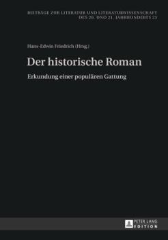 Hardcover Der historische Roman: Erkundung einer populaeren Gattung [German] Book