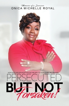Paperback Persecuted But Not Forsaken Book