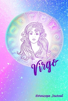 Paperback Virgo Horoscope Journal: Zodiac Notebook Astrology Sign Gift Book