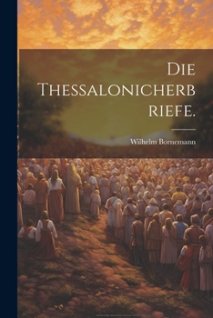 Paperback Die Thessalonicherbriefe. [German] Book