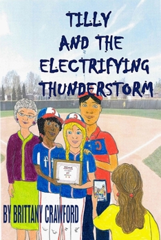 Paperback Tilly And The Electrifying Thunderstorm Book